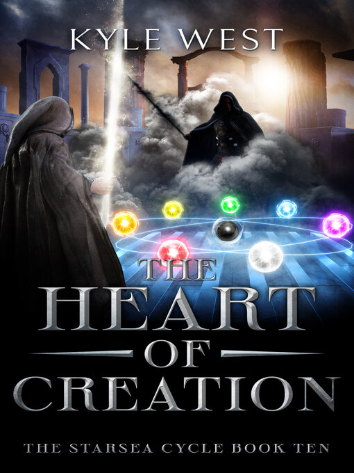 Title details for The Heart of Creation by Kyle West - Available